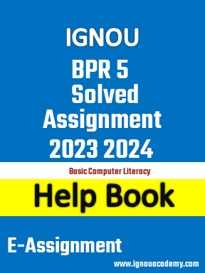 IGNOU BPR 5 Solved Assignment 2023 2024